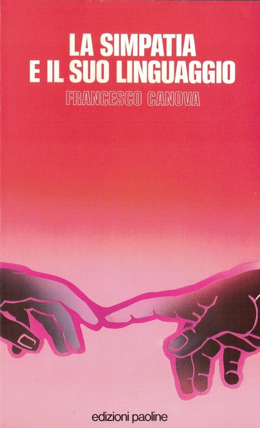 La simpatia e il suo linguaggio - Francesco Canova - copertina