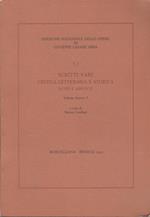 SCRITTI VARI CRITICA LETTERARIA E STORICA NOTE E APPUNTI Vol I