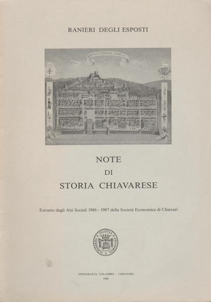 NOTE DI STORIA CHIAVARESE Estratto dagli atti Sociali 1986-1987 della Società Econimica di Chiavari - copertina