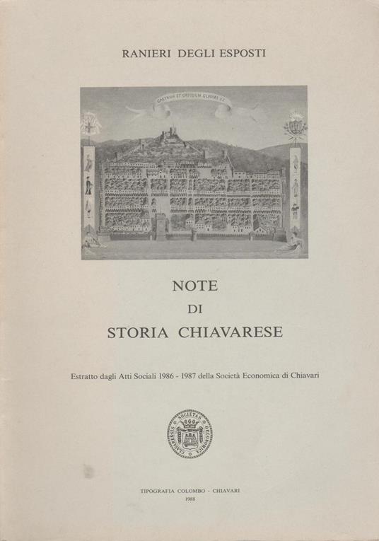 NOTE DI STORIA CHIAVARESE Estratto dagli atti Sociali 1986-1987 della Società Econimica di Chiavari - copertina