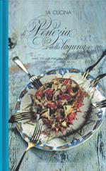 La cucina di Venezia e della Laguna