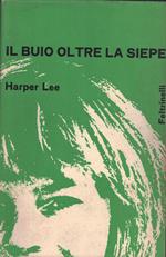 Il Buio Oltre La Siepe
