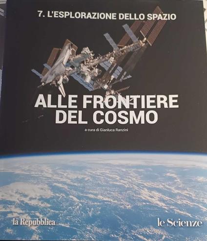 Alle frontiere del cosmo. 7. Eslorazioni dello spazio - copertina
