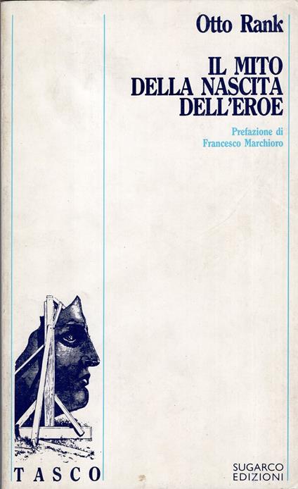 Il Mito Della Nascita Dell'Eroe - Otto Rank - copertina