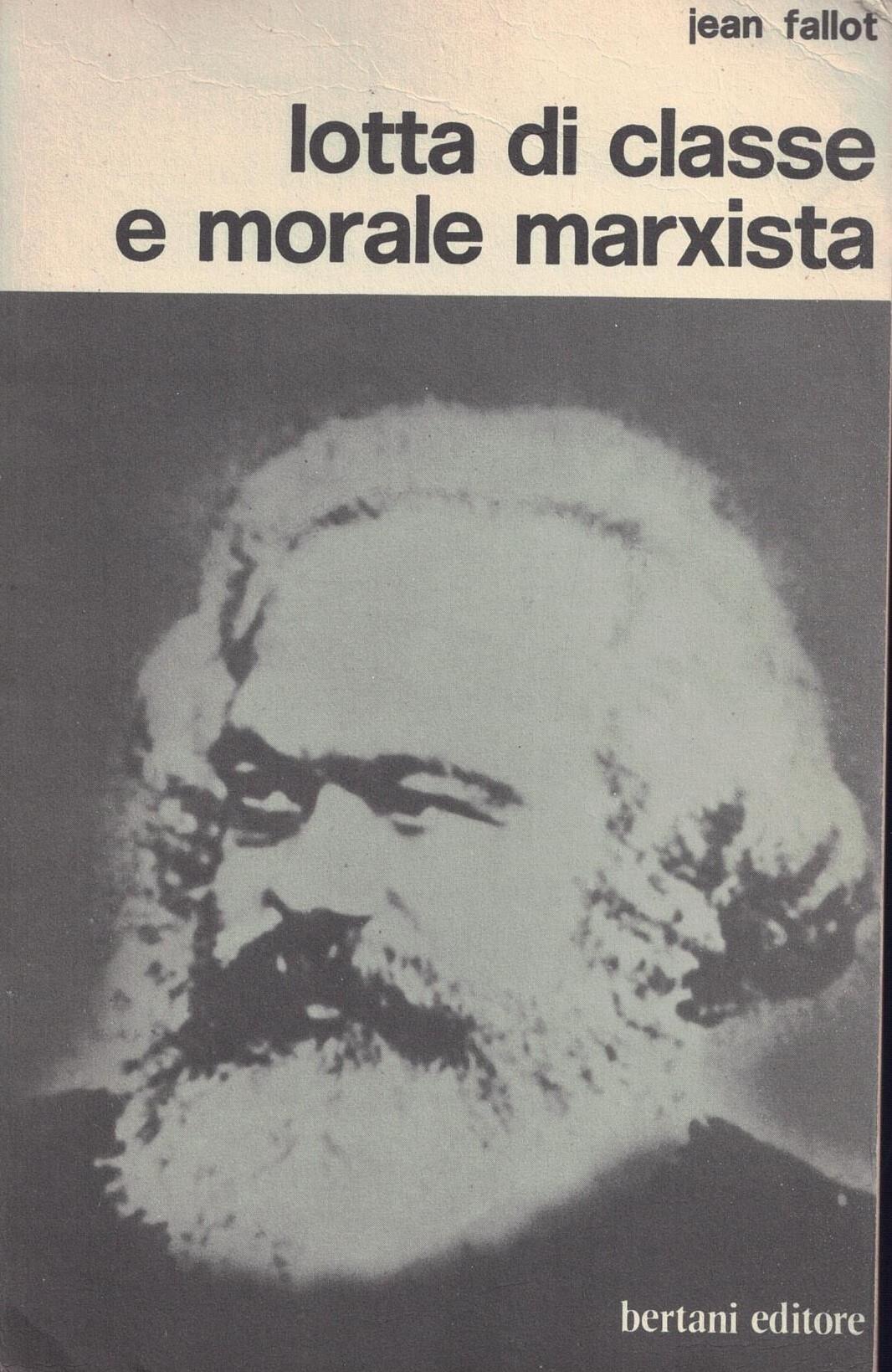 Lotta Di Classe E Morale Marxista