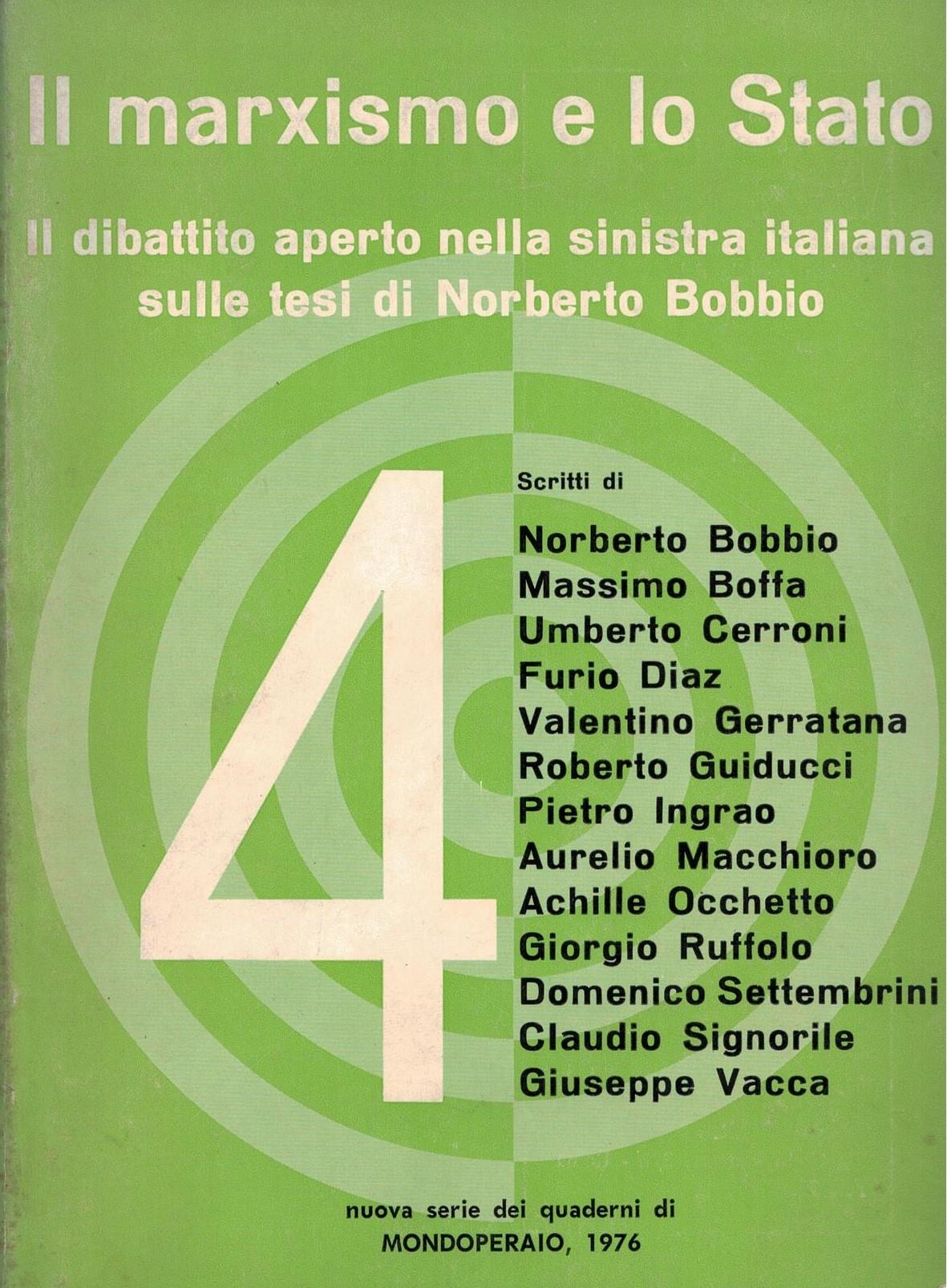 Il Marxismo E Lo Stato. Il Dibattito Aperto Nella Sinistra Italiana Sulle Tesi Di Norberto Bobbio