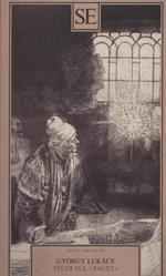 Studi sul «Faust»
