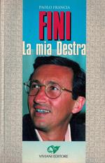 Fini. La mia Destra