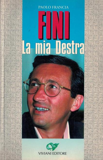 Fini. La mia Destra - Paolo Francia - copertina