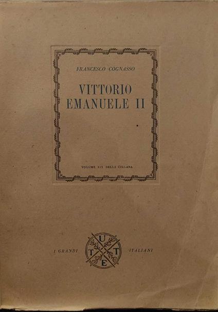 Vittorio Emanuele Ii - Francesco Cognasso - copertina