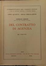 Commentario Del Codice Civile - Libro Quarto - Delle Obbligazioni Del Contratto Di Agenzia Art 1742 - 1753