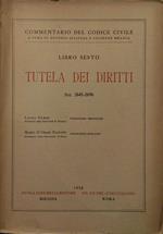 Commentario Del Codice Civile - Libro Sesto - Tutela Dei Diritti Art 2643 - 2696