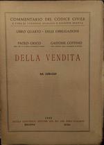 Commentario Del Codice Civile Libro Quarto - Delle Obbligazioni - Della Vendita