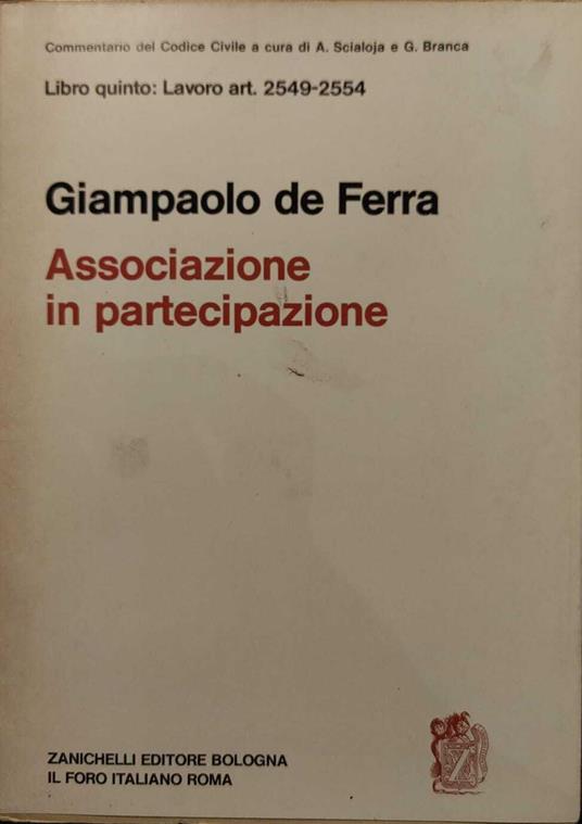 Commentario Del Cod Civile Libro Quinto : Lavoro Art 2549 - 2554 Associazione In Partecipazione - copertina