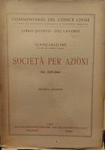 Commentario del Codice Civile. Libro V - Del lavoro. Società per azioni (Art. 2325-2461)