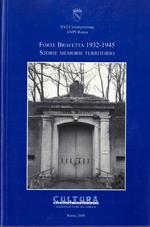 Forte Bravetta 1932-1945 storie memorie territorio