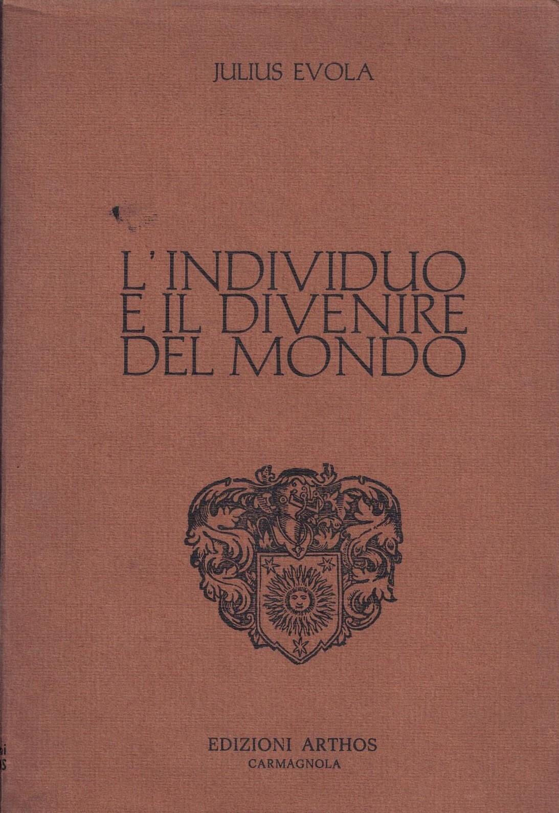 L' individuo e il divenire del mondo