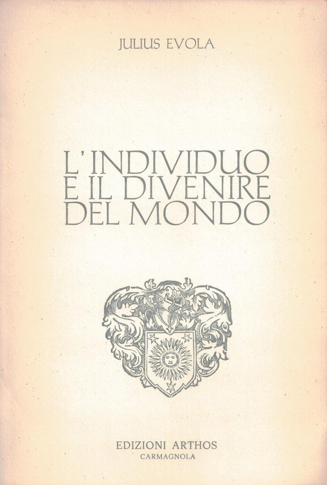 L' individuo e il divenire del mondo