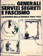 Generali Servizi Segreti E Fascismo