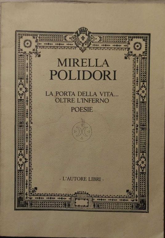 La porta della vita… oltre l'inferno. Poesie - copertina