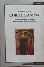 Corpo E Anima : Dall'Epistemologia Scientifica All'Ermeneutica