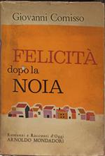 Felicita' dopo la noia