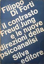 Il Contrasto Freud Jung E Le Nuove Direzioni Della Psicoanalisi