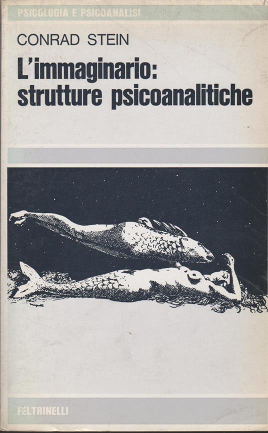 L' immaginario: strutture psicoanalitiche - Conrad Stein - copertina
