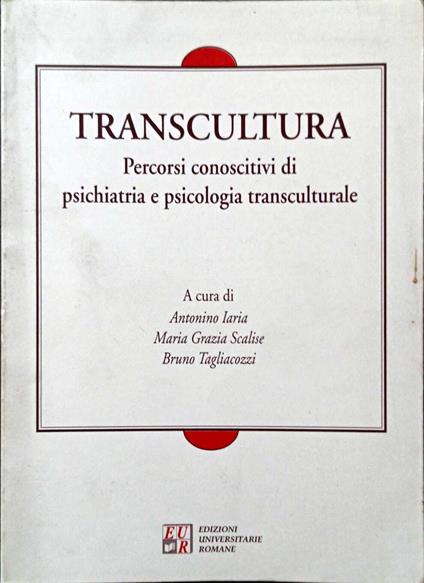 Transcultura. Percorsi conoscitivi di psichiatria e psicologia transculturale - copertina