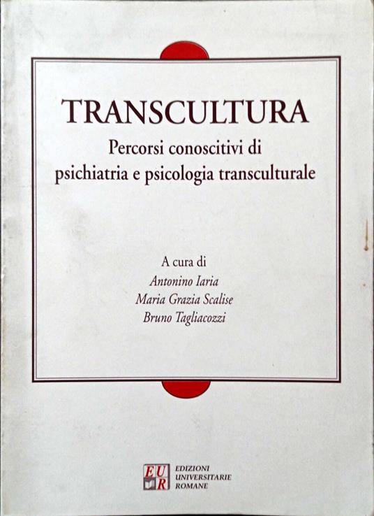 Transcultura. Percorsi conoscitivi di psichiatria e psicologia transculturale - copertina