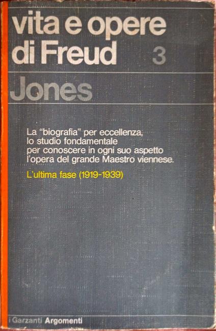 VITA E OPERE DI FREUD Volume tre L ultima fase (1919-1939) - Ernest Jones - copertina
