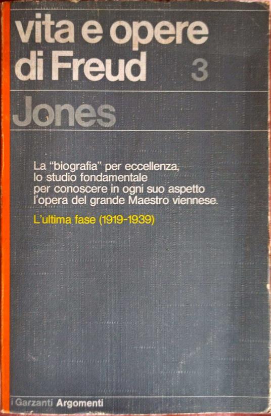 VITA E OPERE DI FREUD Volume tre L ultima fase (1919-1939) - Ernest Jones - copertina