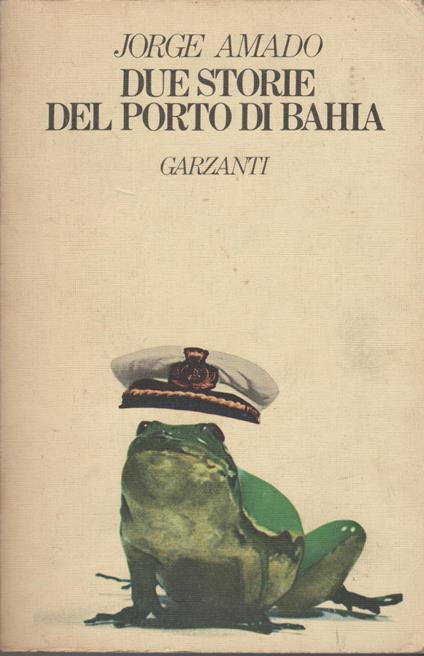 Due Storie Del Porto Di Bahia - Jorge Amado - copertina