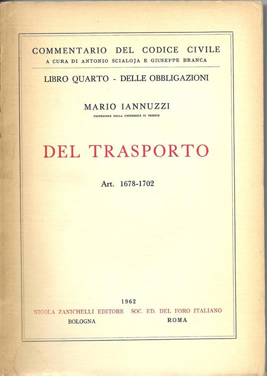 Libro IV - Delle obbligazioni. Del trasporto (Art. 1678-1702) - Mario Iannuzzi - copertina