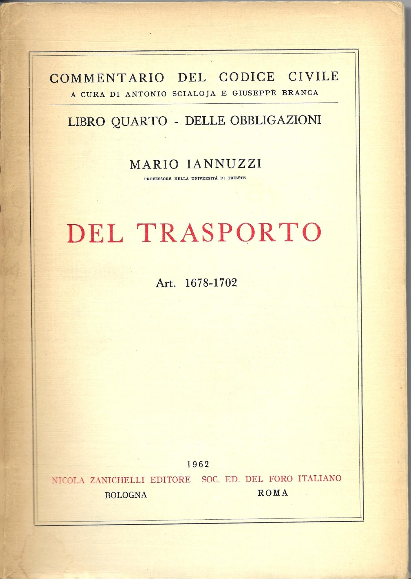 Libro IV - Delle obbligazioni. Del trasporto (Art. 1678-1702)
