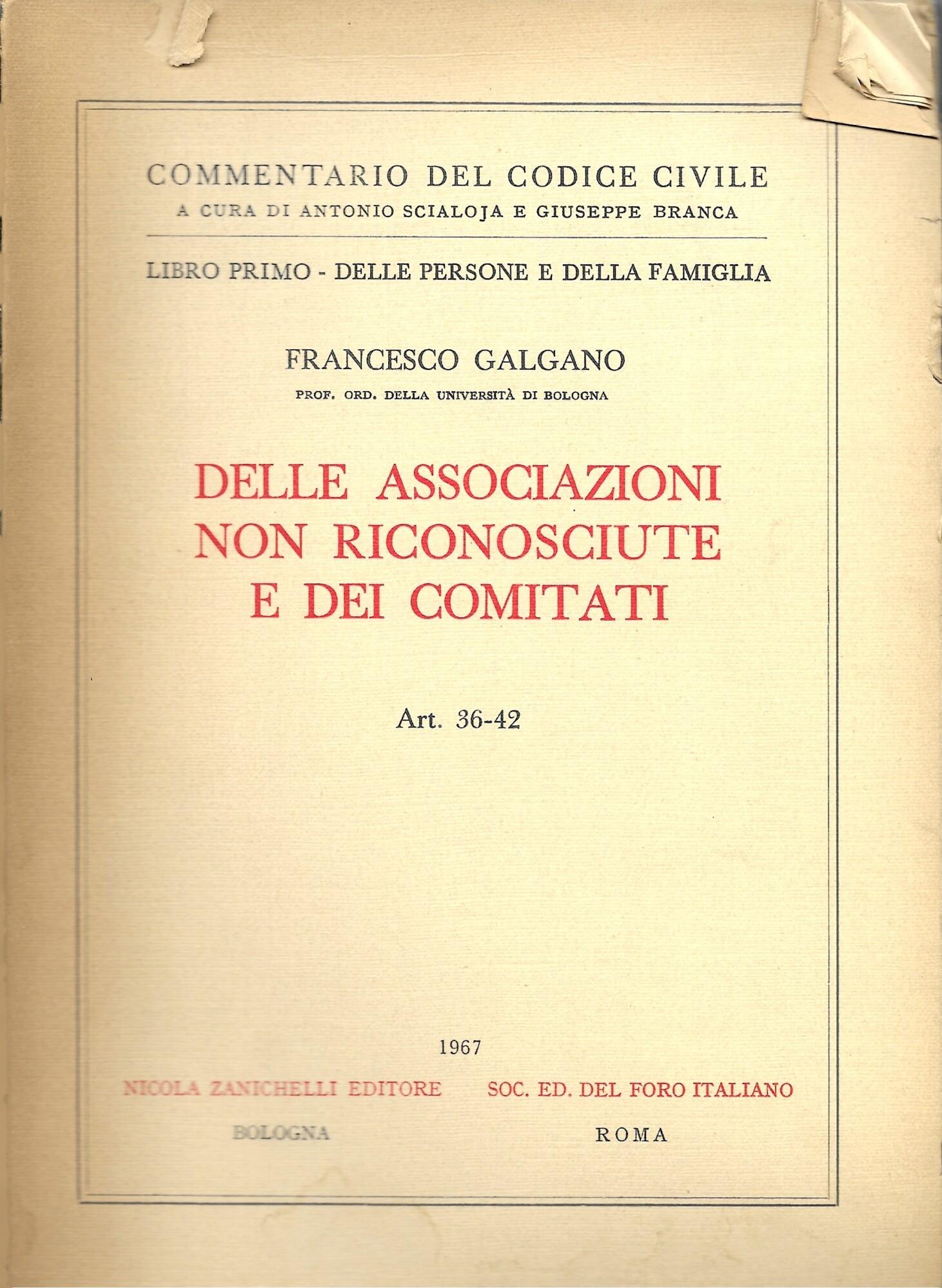 LIBRO PRIMO, DELLE PERSONE E DELLA FAMIGLIA - DELLE ASSOCIAZIONI NON RICONOSCIUTE E DEI COMMITTENTI Art. 36 - 42