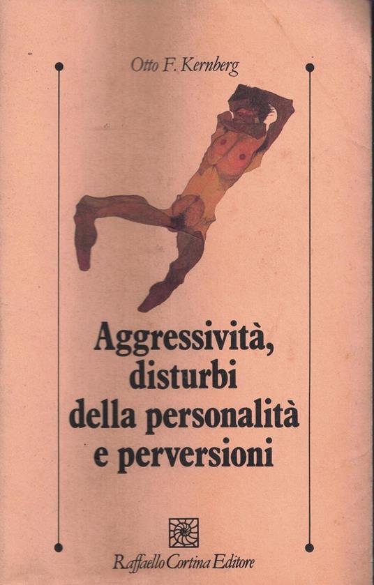 AggressivitÃ , disturbi della personalitÃ  e perversioni - copertina