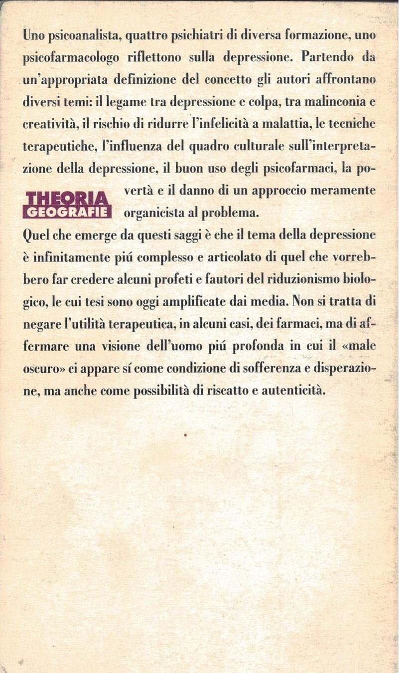 La cura dell'infelicità oltre il mito della depressione