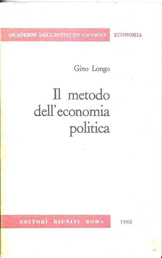 Il Metodo Dell'Economia Politica - Gino Longo - copertina