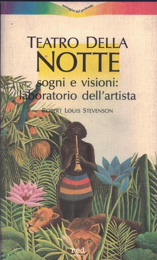 Teatro della notte. Sogni e visioni: laboratorio dell'artista - Robert Louis Stevenson - copertina