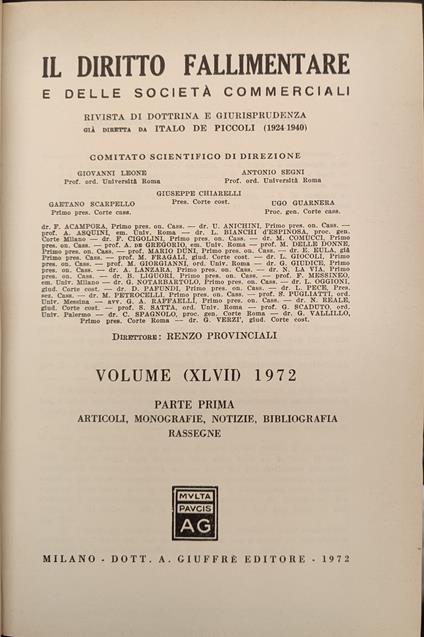 Il diritto fallimentare e delle società commerciali. Rivista di dottrina e giurisprudenza già diretta da Italo De Piccoli. Volume (XLVII) 1972 - Renzo Provinciali - copertina