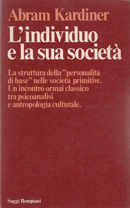 L' Individuo E La Sua Societa' - Abram Kardiner - copertina