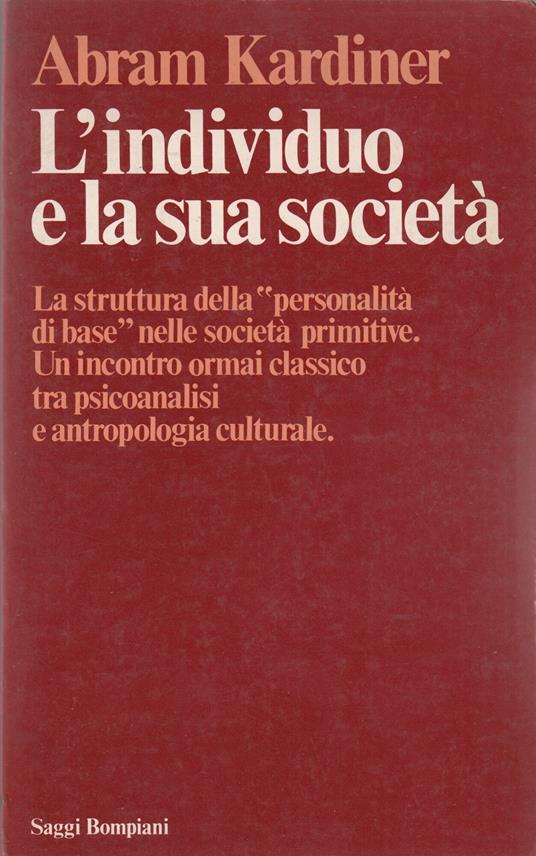 L' Individuo E La Sua Societa' - Abram Kardiner - copertina