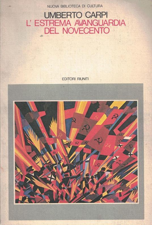 L' estrema avanguardia del Novecento - Umberto Carpi - copertina