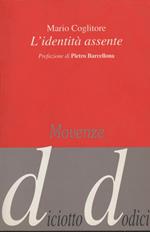 L' Identita' Assente Pref. Di Pietro Barcellona