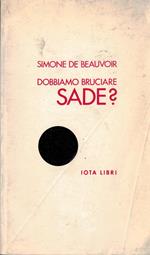 Dobbiamo bruciare sade?