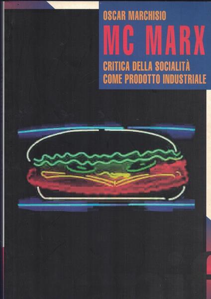 MC Marx. Critica della socialità come prodotto industriale - copertina