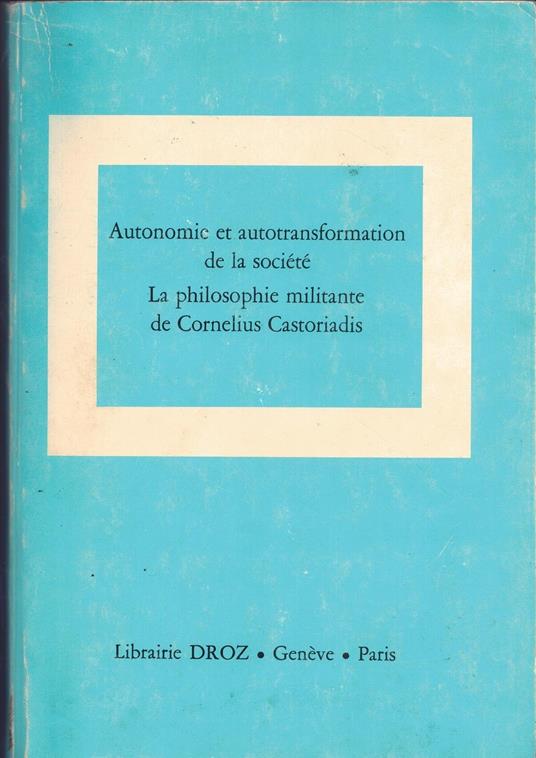Autonomie et autotransformation de la société - copertina