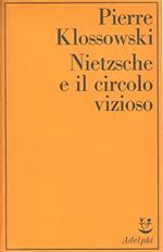 Nietzsche e il circolo vizioso