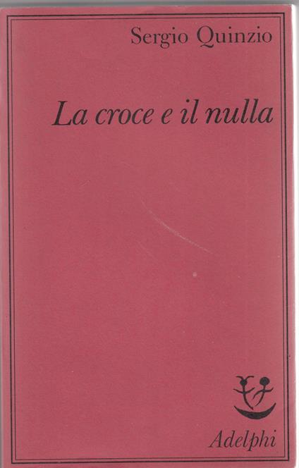 La croce e il nulla - Sergio Quinzio - copertina